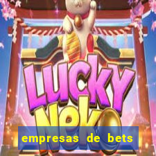 empresas de bets no brasil